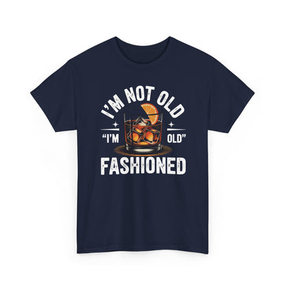 I'm Not Old I'm Old Fashioned Classic Whiskey Lover Vintage T-Shirt
