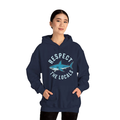 Respect The Locals Shark Ocean Animal Rights Biology Life Hoodie