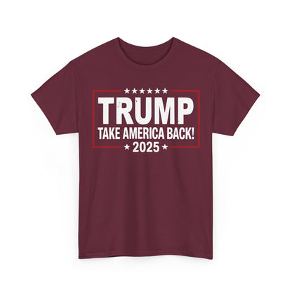 Donald Trump 2025 Take America Back Election T-Shirt