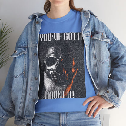 If You've Got It, Haunt It Spooky Halloween T-Shirt