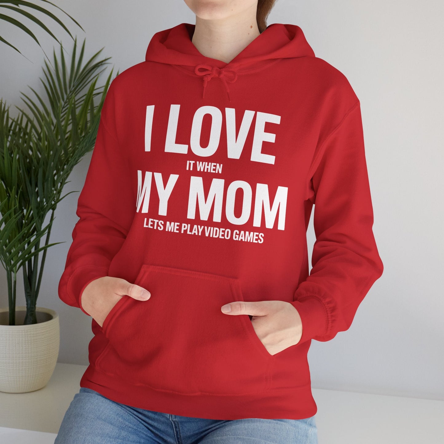 Funny I love my mom sarcastic video games gift Hoodie
