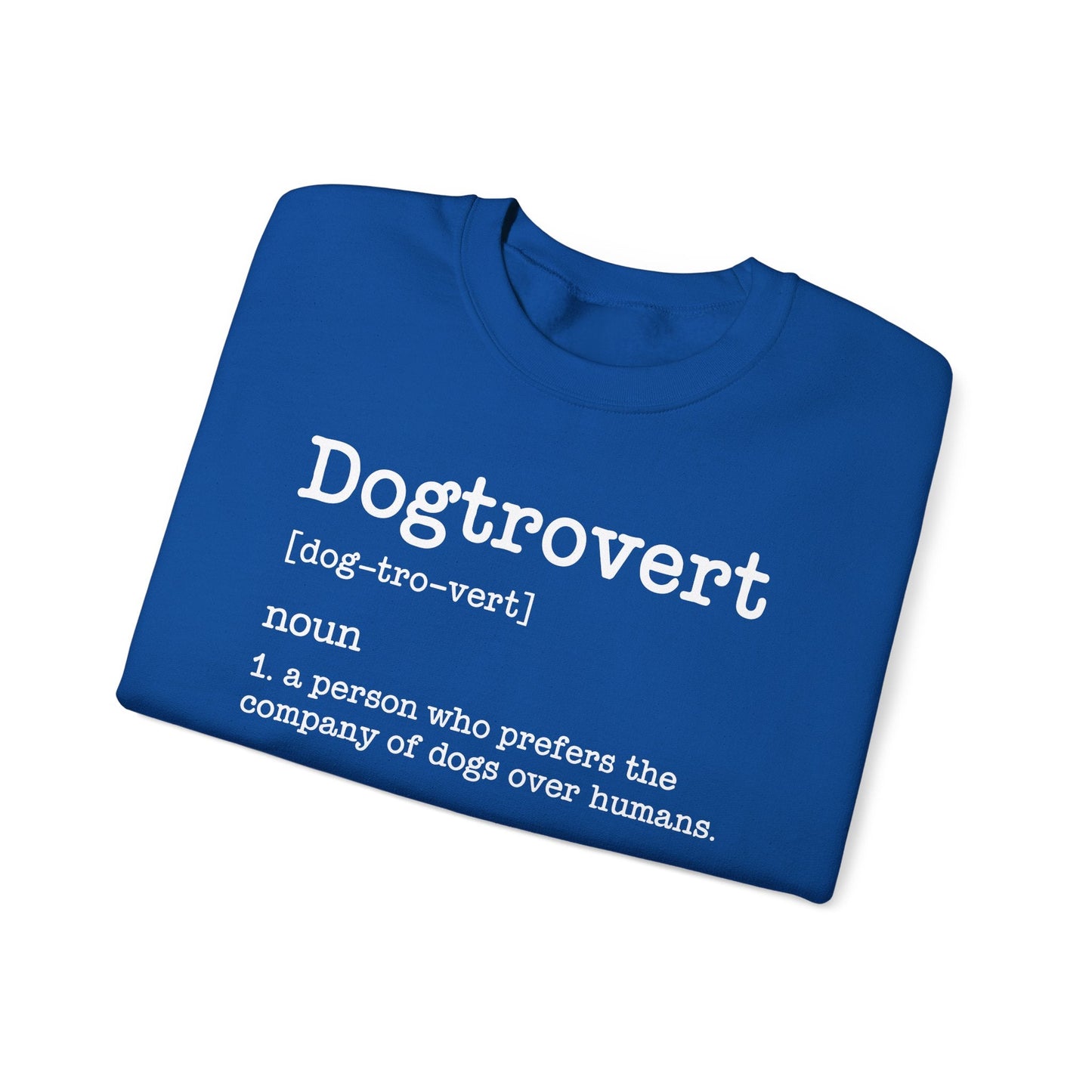 Dogtrovert Definition, Funny Dog Sweatshirt For Men Women