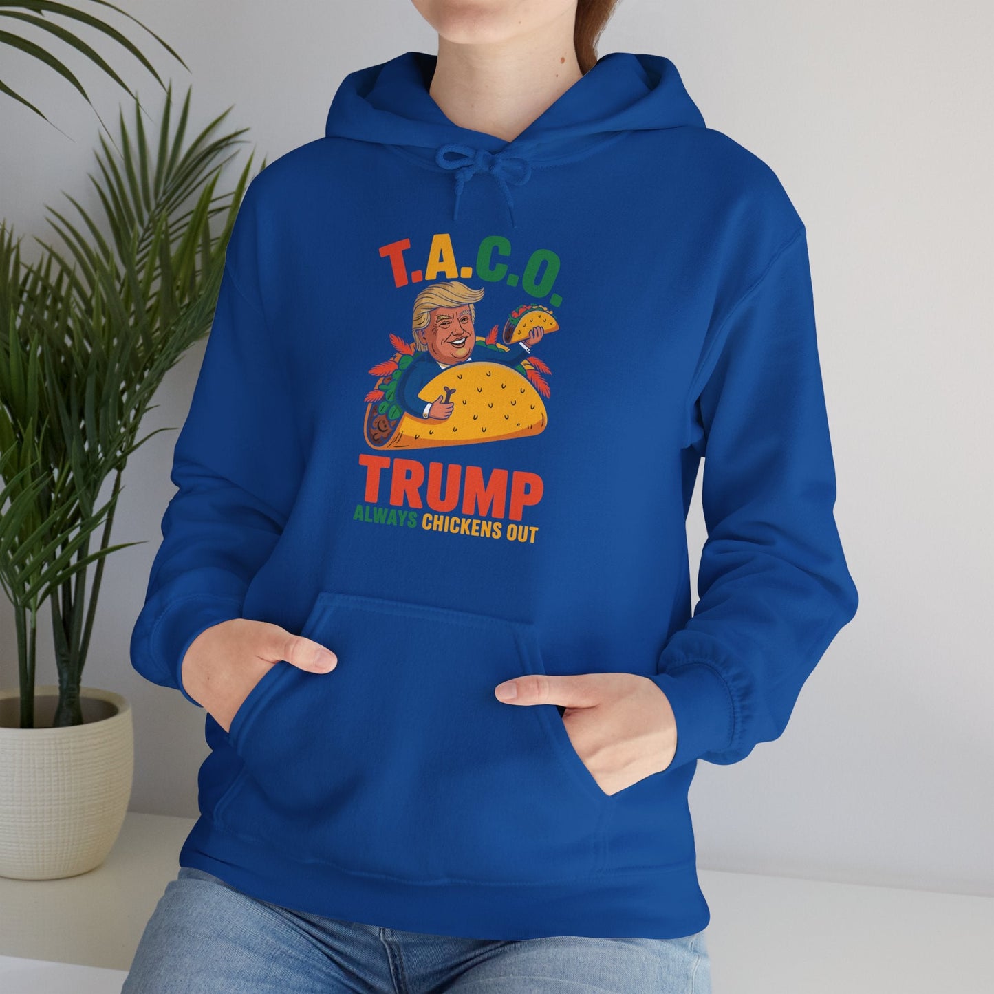 Funny Trump Taco Trump Always Chickens Out Hoodie