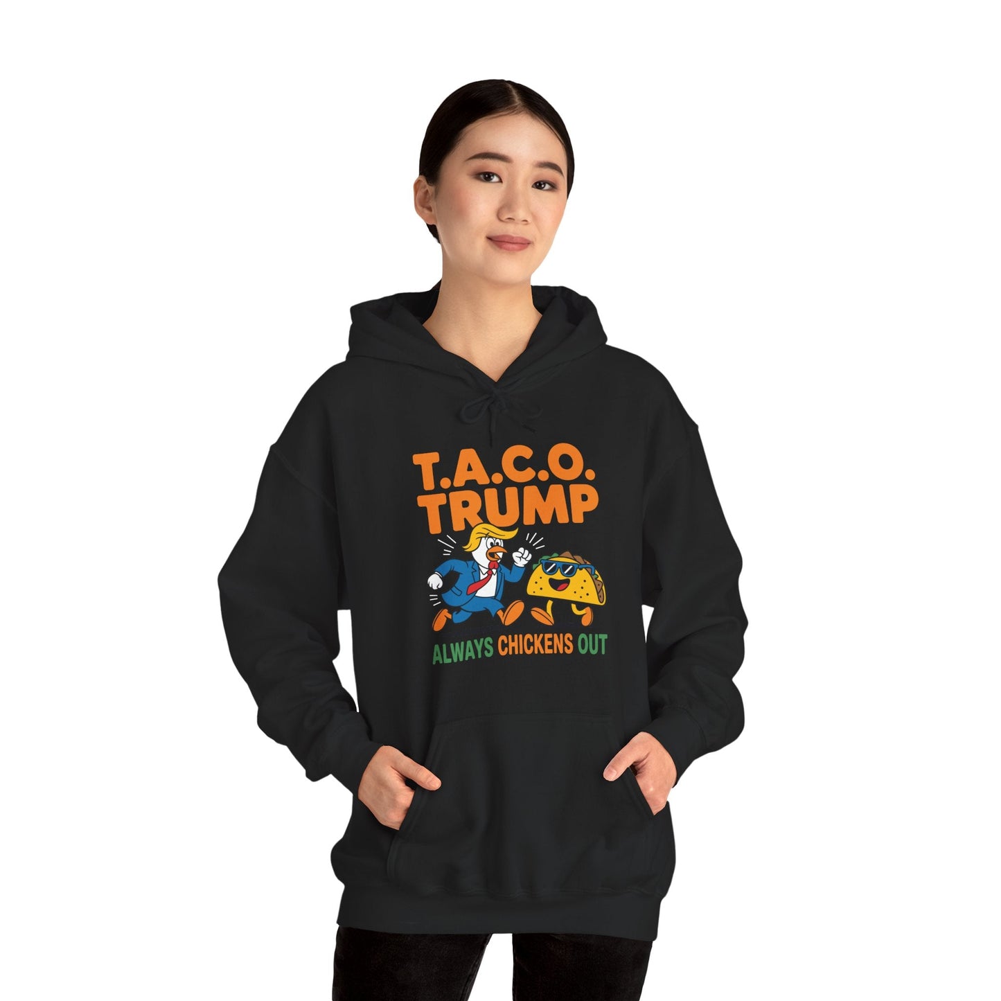 Funny Taco Trump Always Chickens Out T.A.C.O Hoodie