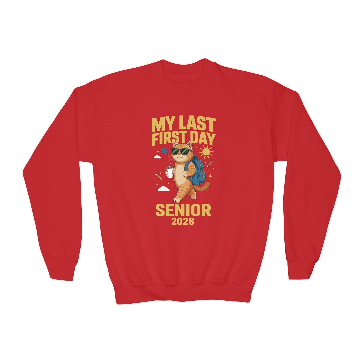 My Last First Day Senior 2026 Cat Back to School Cool Class Sweatshirt