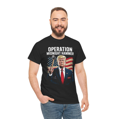 Funny Trump Operation Midnight Hammer T-Shirt