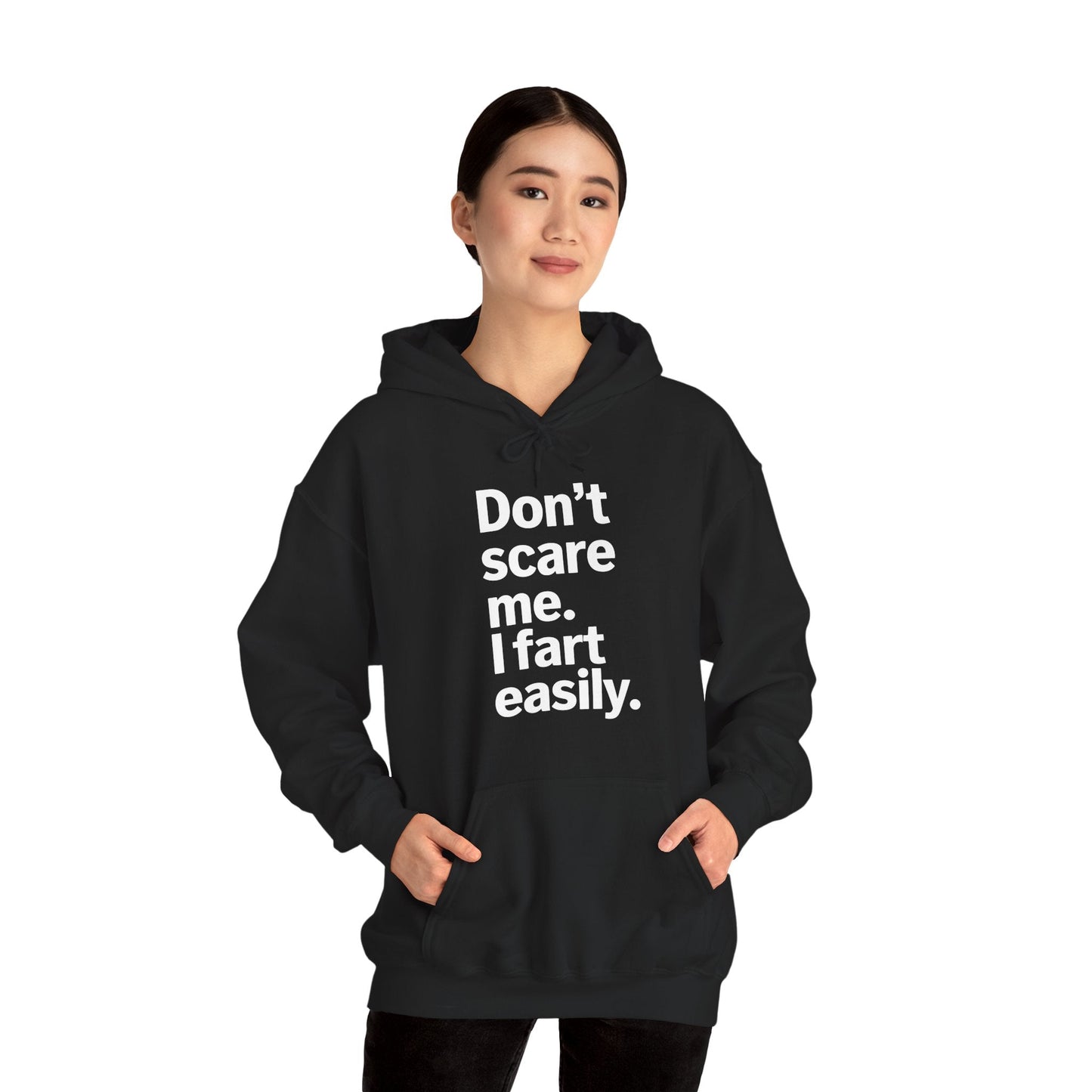 Funny Don't Scare Me I Fart Easily Sarcastic Humor Hilarious Hoodie
