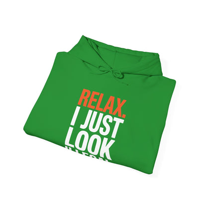 Funny Relax, I Just Look Illegal Sarcastic Hoodie