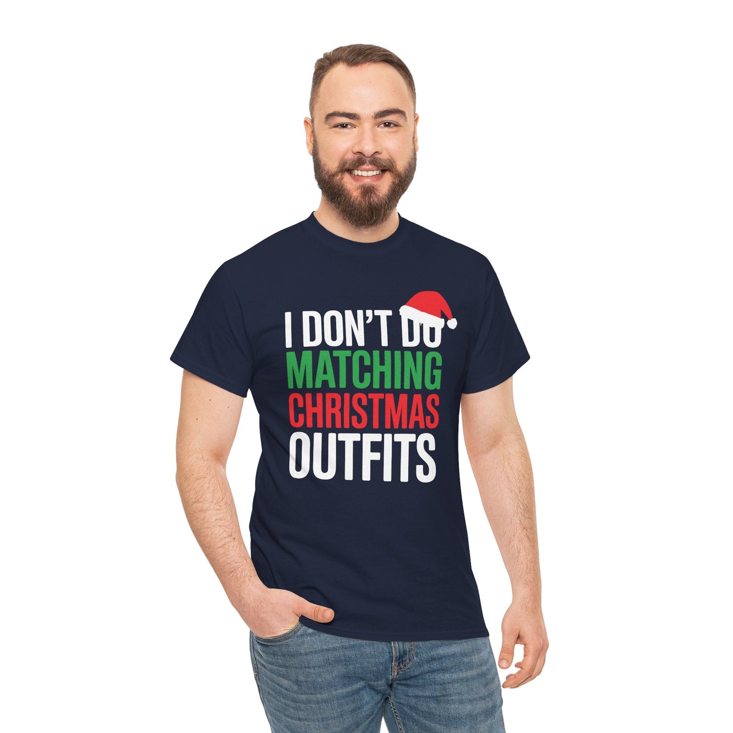 Family Christmas Pajamas I Dont Do Matching Christmas Outfit T-Shirt