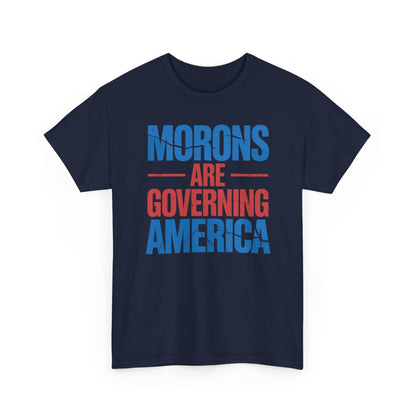 Morons Are Governing America Trump 2025 T-Shirt
