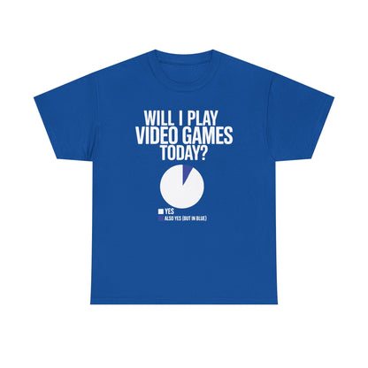 Funny Will I play Video Games today Gamer Gaming T-Shirt