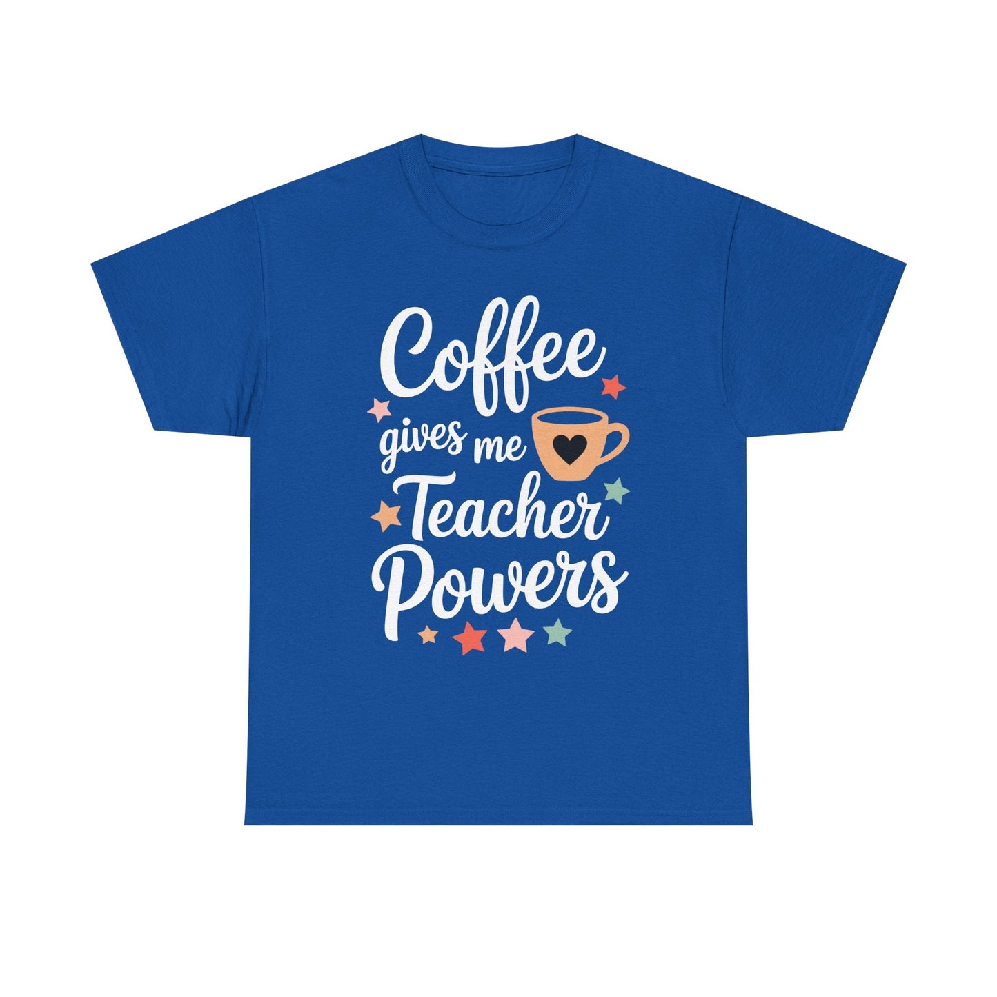 Coffee Gives Me Teacher Powers, Cute Teacher Appreciation T-Shirt