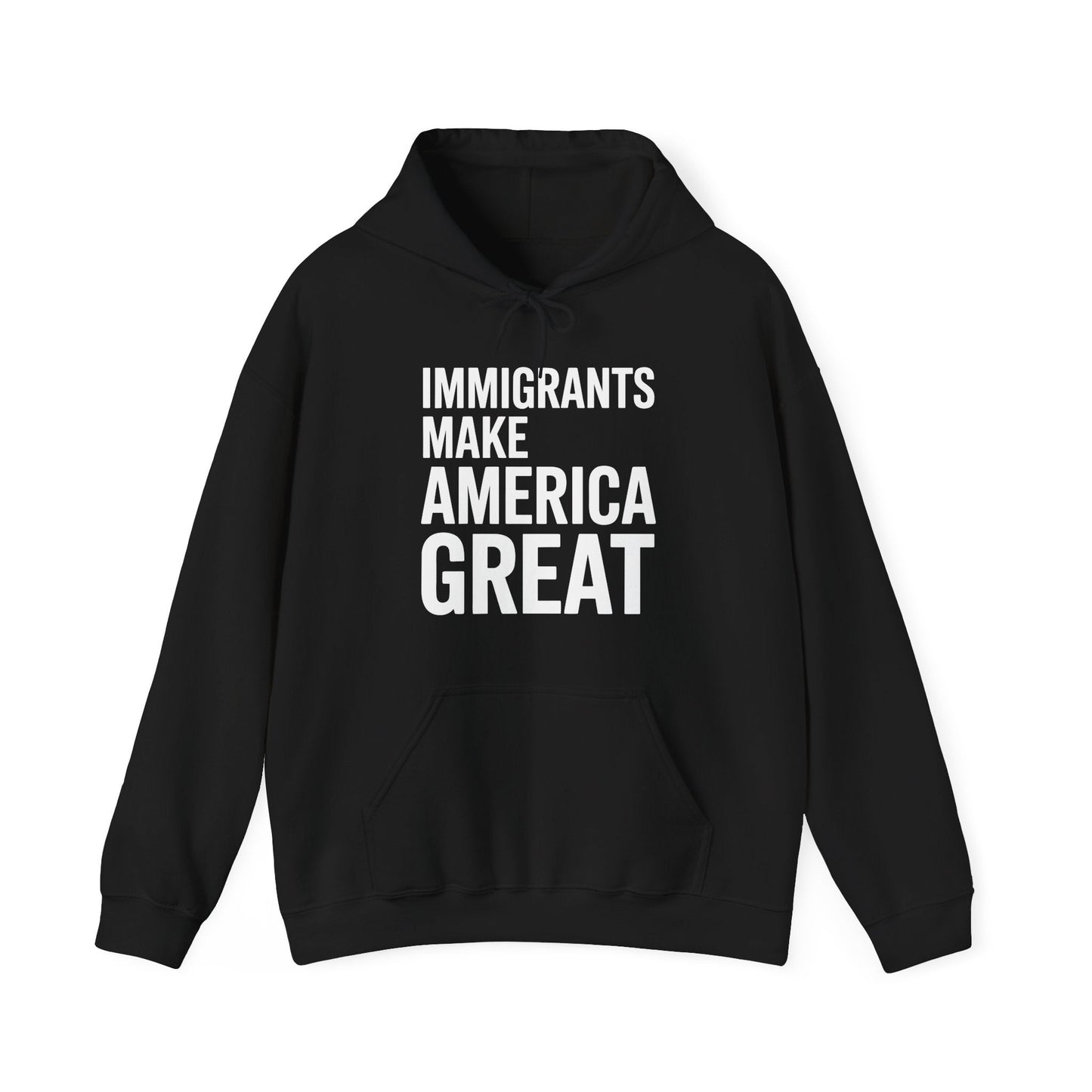 Immigrants Make America Great Hoodie