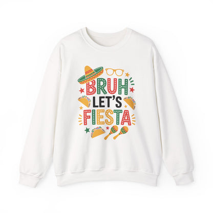 Bruh Let's Fiesta Cinco De Mayo Mexican Party Men Women Sweatshirt