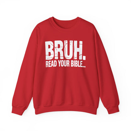 Funny Meme Bruh Read Your Bible Christian Religious Faith Sweatshirt