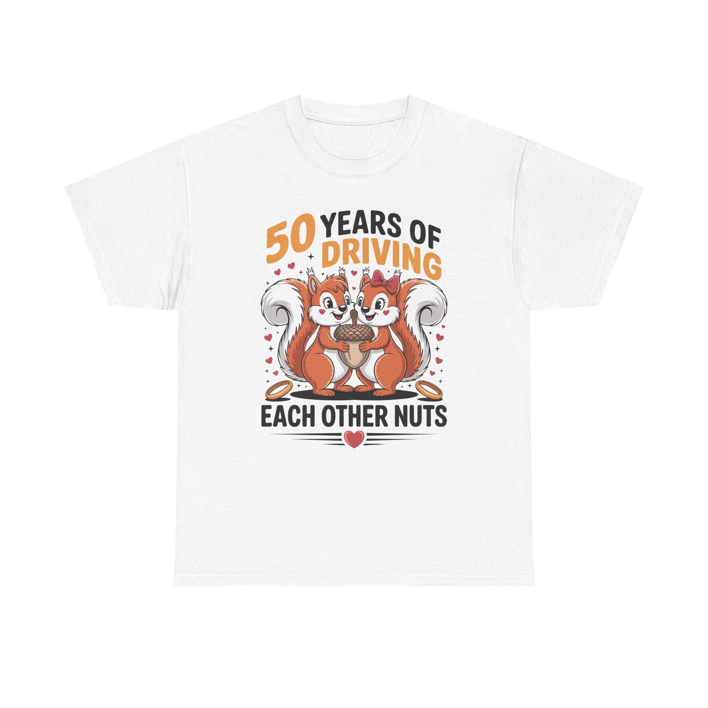 50th Wedding Anniversary 50 Years Of Driving Each Other Nuts T-Shirt