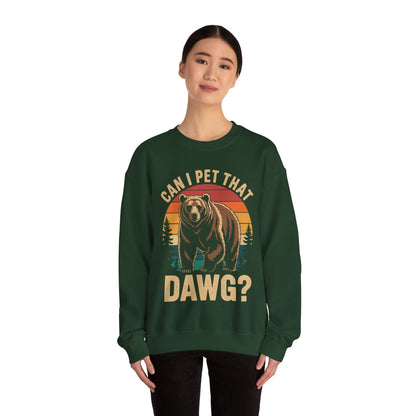 Can I Pet That Dog Funny Dawg Bear Meme Camping Hiking Sweatshirt