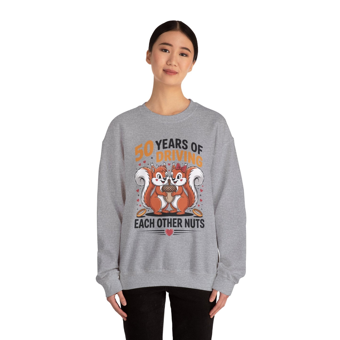 50th Wedding Anniversary 50 Years Of Driving Each Other Nuts Sweatshirt