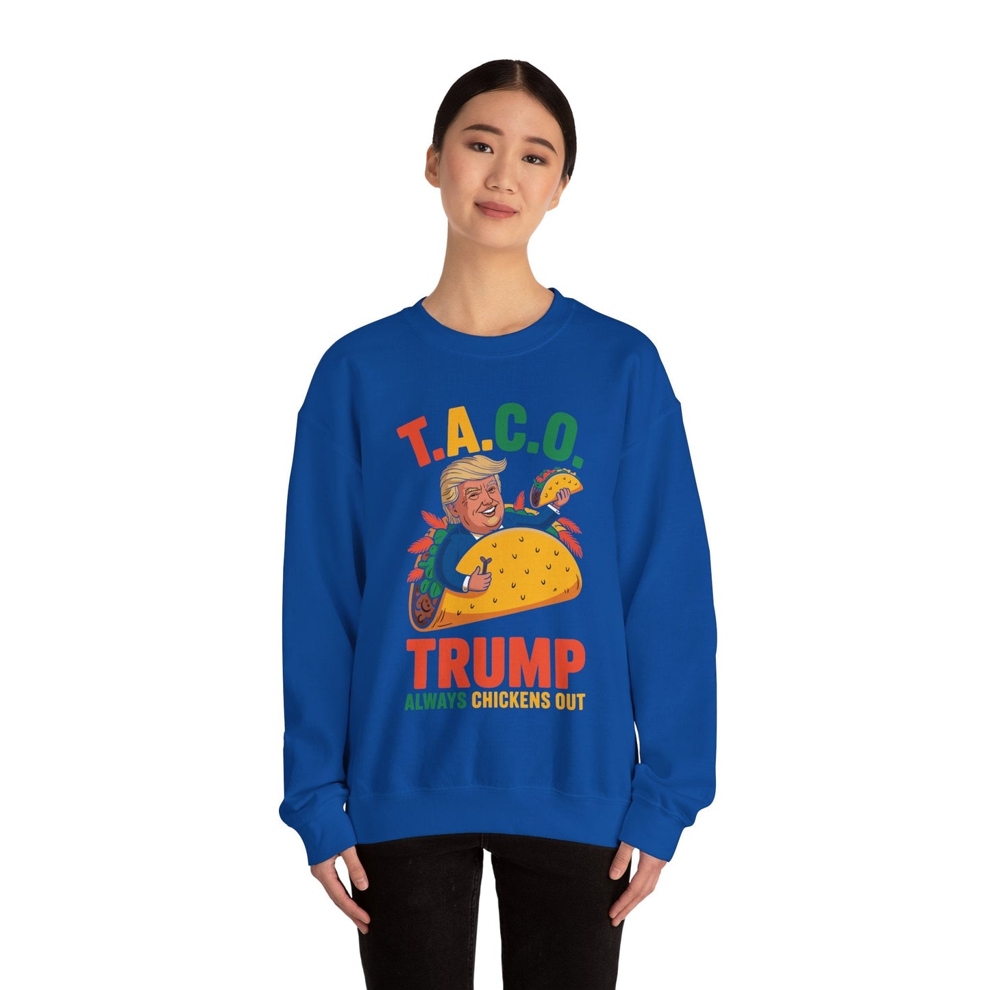 Funny Trump Taco Trump Always Chickens Out Sweatshirt