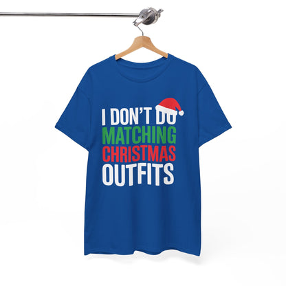 Family Christmas Pajamas I Dont Do Matching Christmas Outfit T-Shirt
