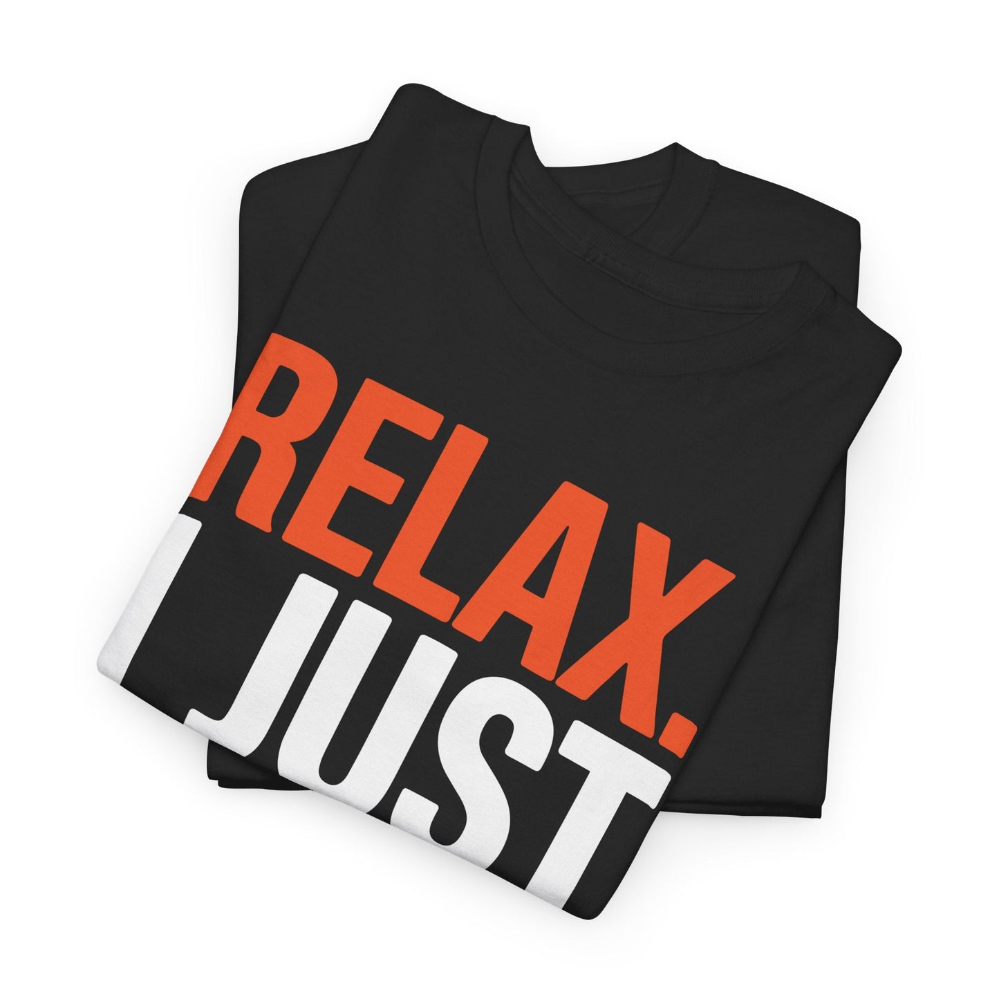 funny Relax, I Just Look Illegal sarcastic T-Shirt