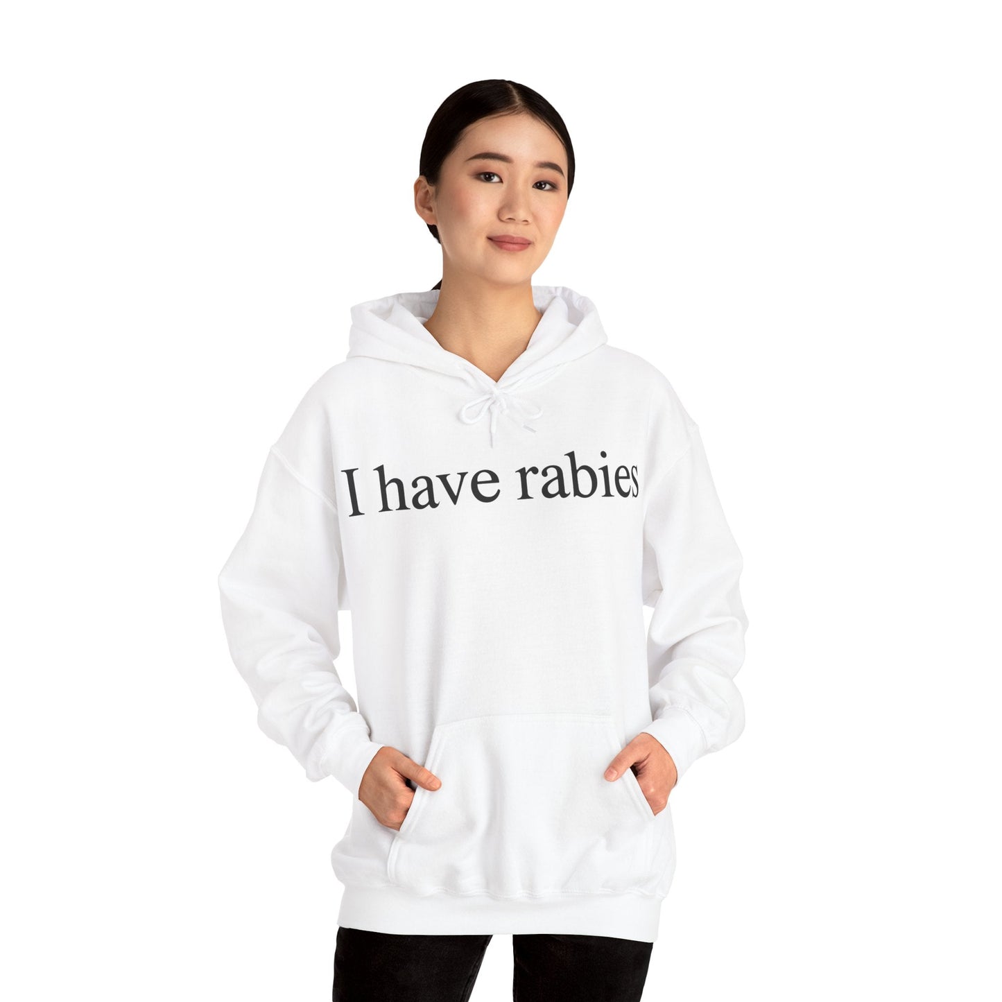 Funny I Have Rabies Hoodie