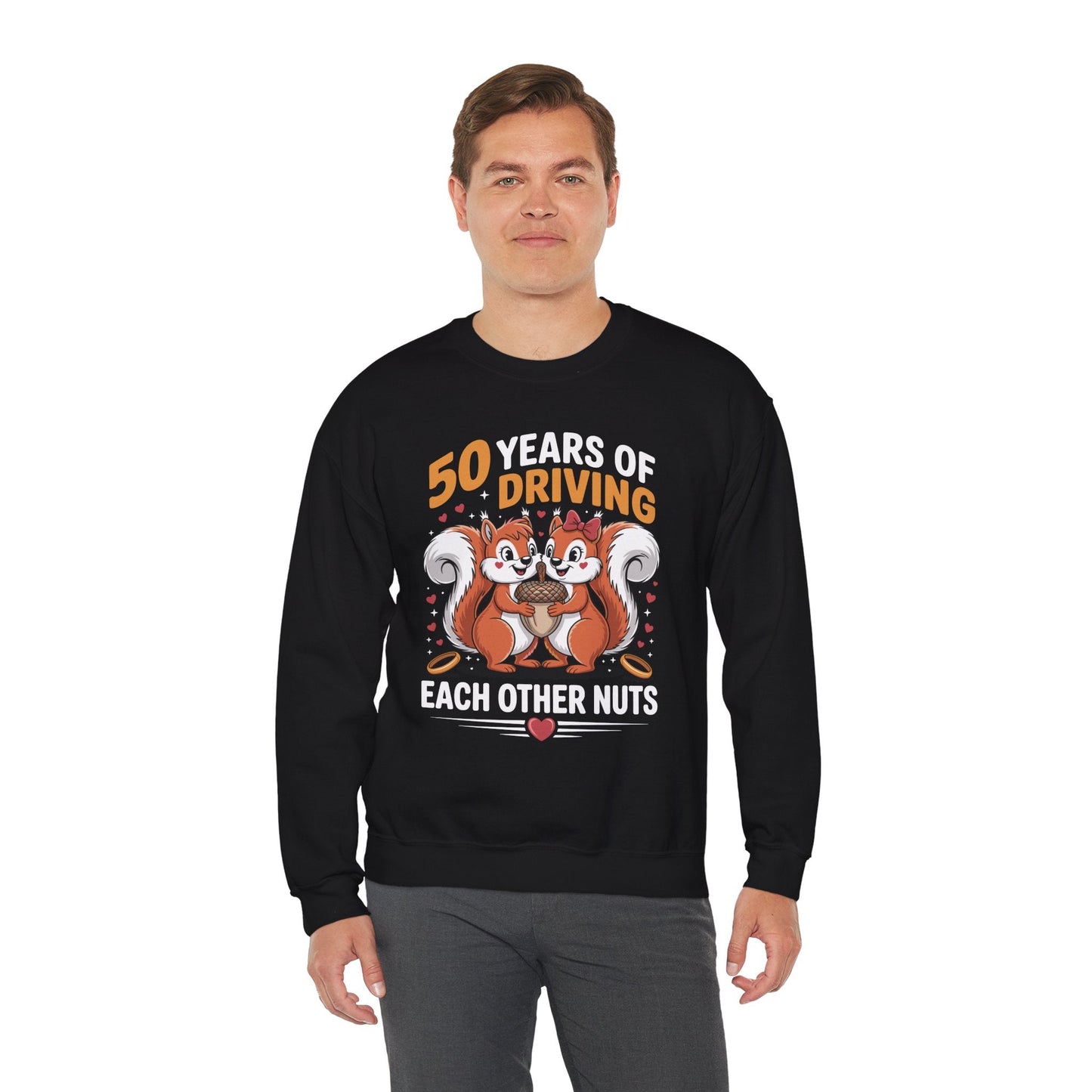 50th Wedding Anniversary 50 Years Of Driving Each Other Nuts Sweatshirt