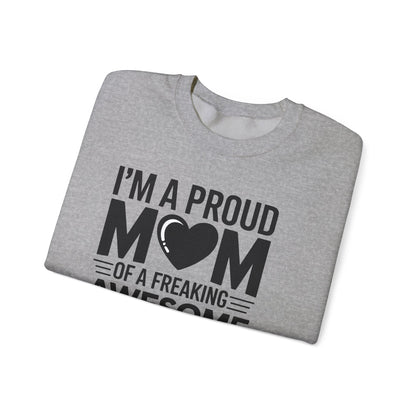 I'm A Proud Mom Gift From Daughter Funny Mothers Day Sweatshirt