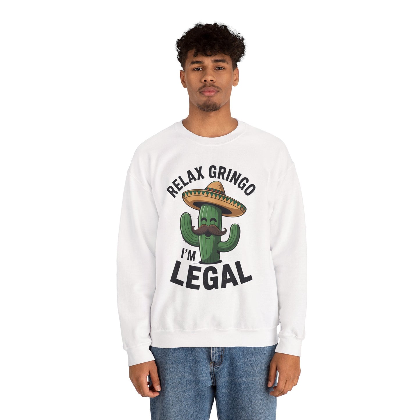 Funny Relax Gringo Im Legal Cinco De Mayo Mexican Immigrant Sweatshirt