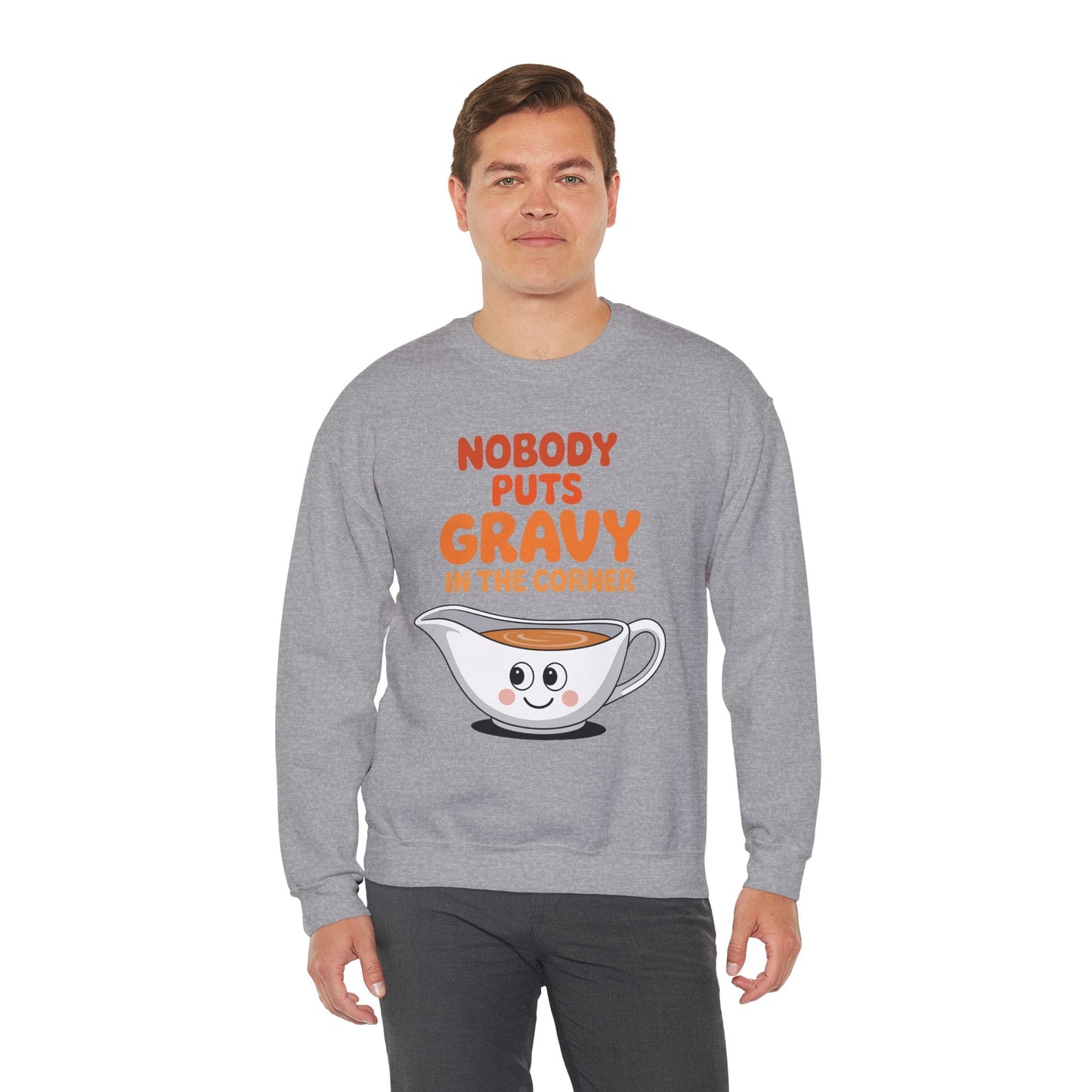 Nobody Puts Gravy in the Corner Funny Cute Thanksgiving Food Sweatshirt