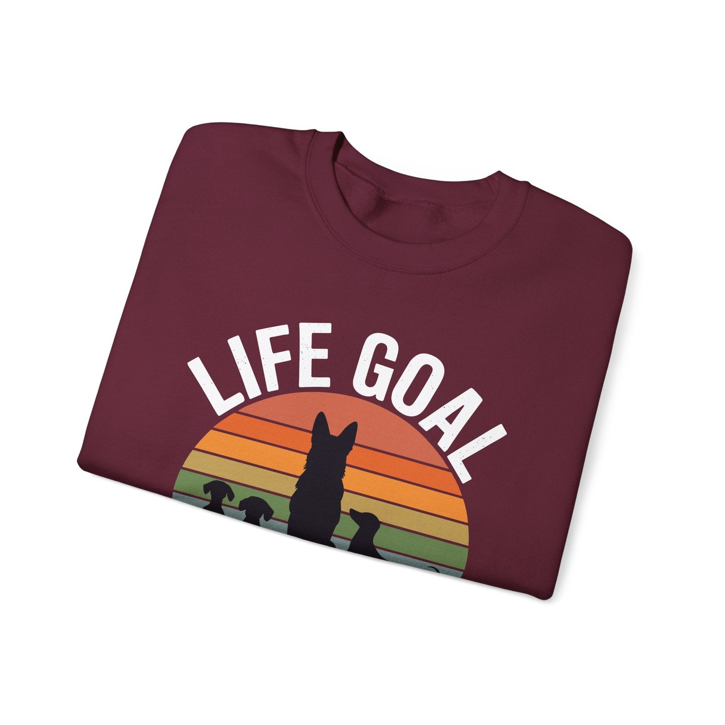 Life Goal Pet All The Dogs Funny Dog Sweatshirt