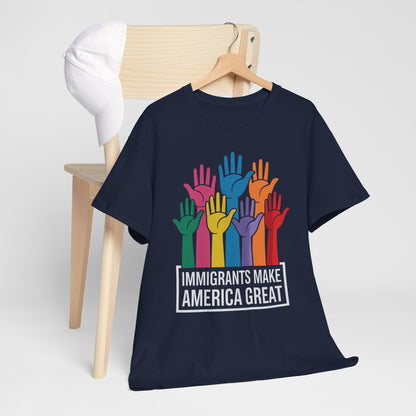 Immigrants Make America Great T-Shirt