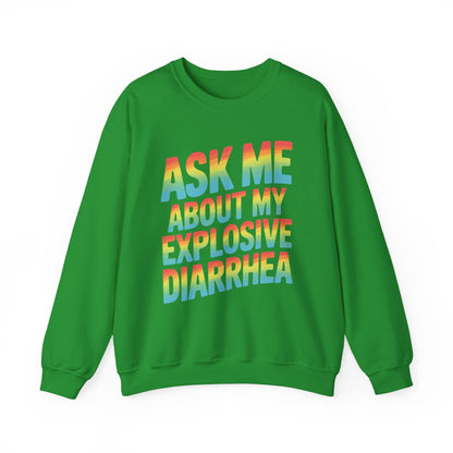 Funny Ask Me About My Explosive Diarrhea Edgy Adult Humor Sweatshirt