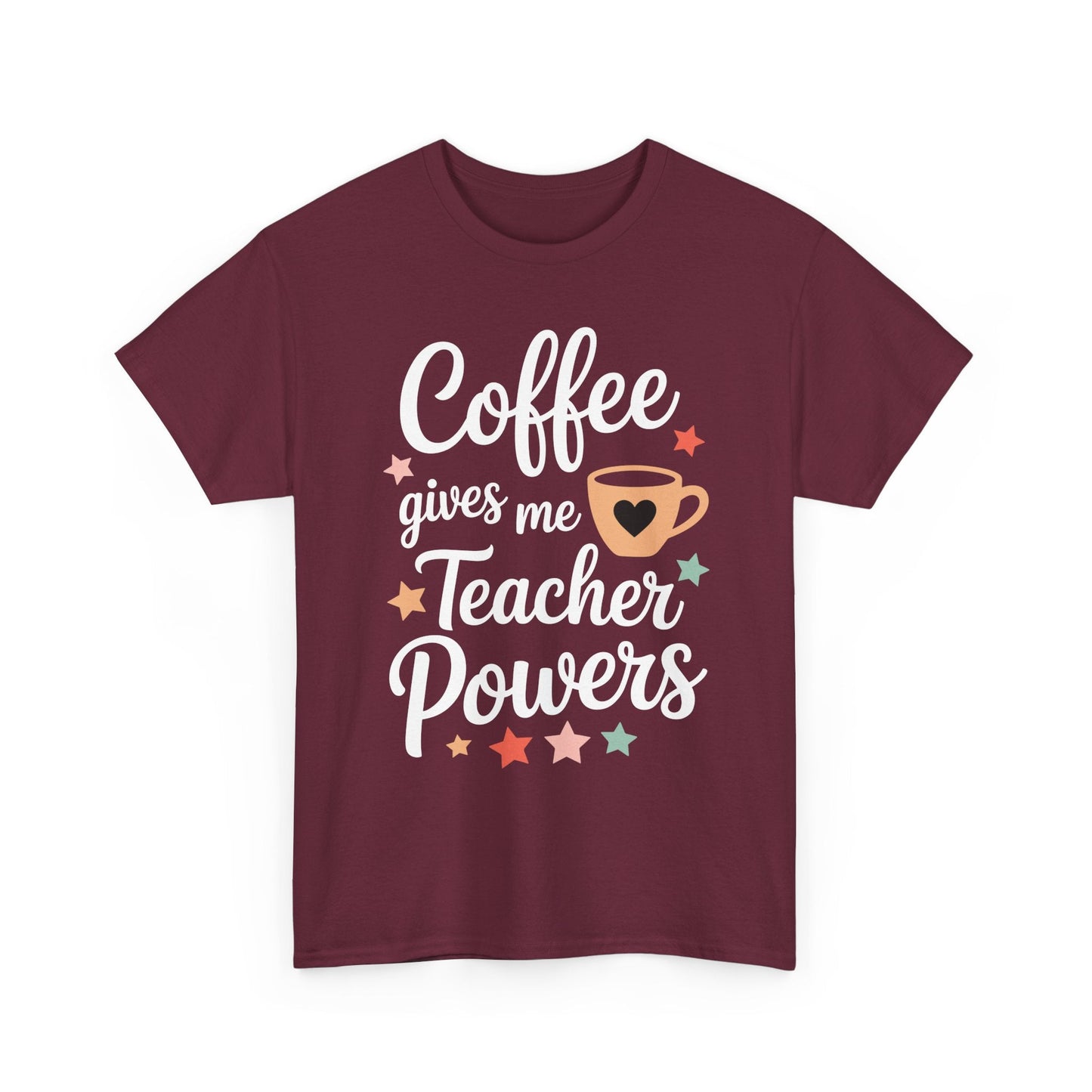 Coffee Gives Me Teacher Powers, Cute Teacher Appreciation T-Shirt