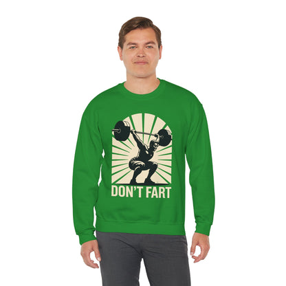 Don't Fart Fitness Gym Workout Weights Squat Humor Sweatshirt