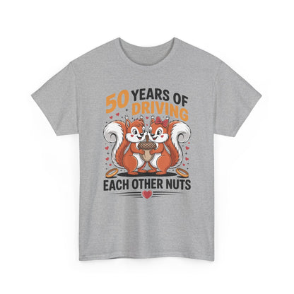 50th Wedding Anniversary 50 Years Of Driving Each Other Nuts T-Shirt