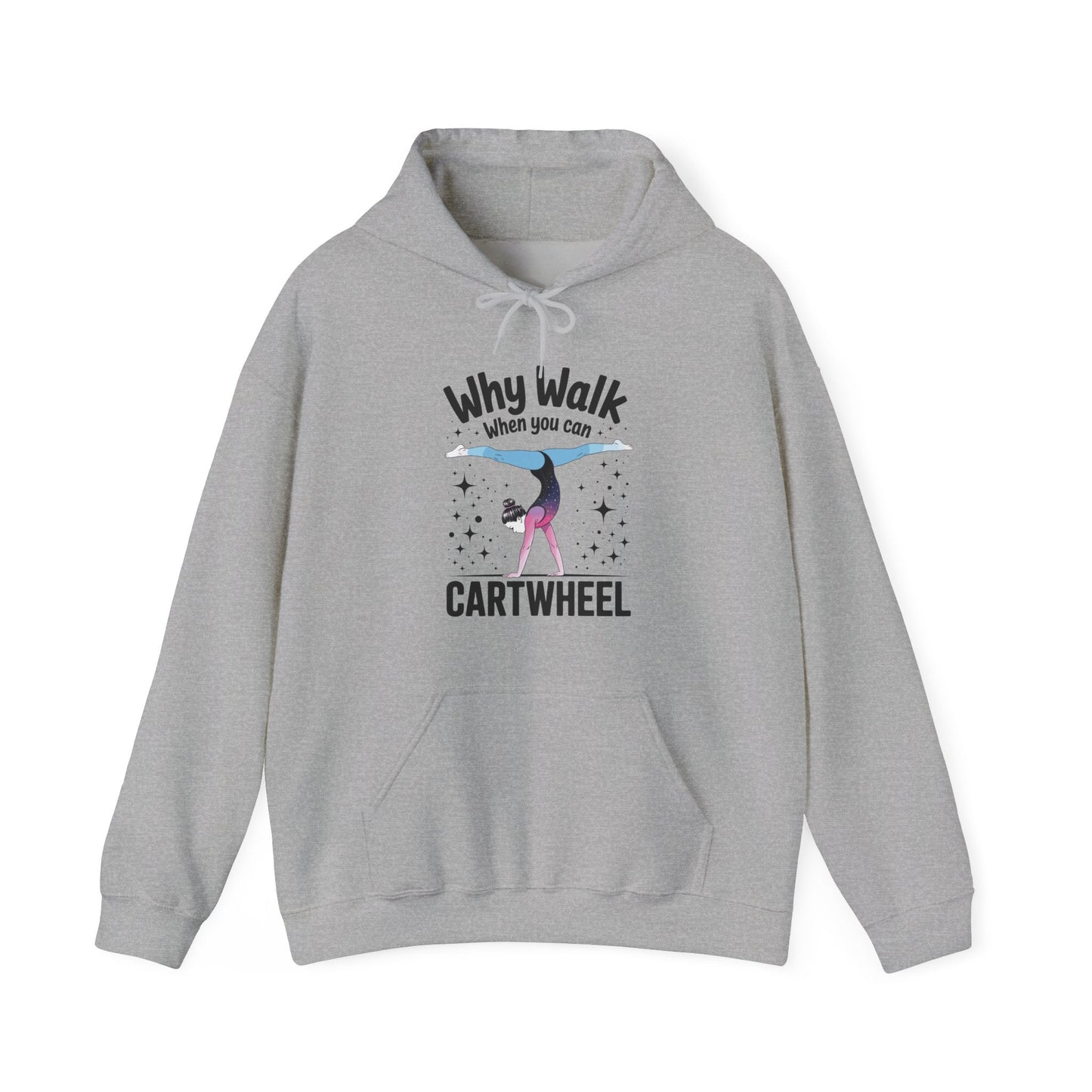 Why Walk When You can Cartwheel Gymnast Girls Gymnastics Hoodie