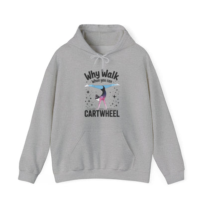 Why Walk When You can Cartwheel Gymnast Girls Gymnastics Hoodie