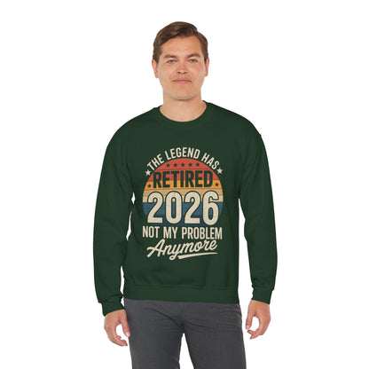Retired 2026 Not My Problem Anymore Sweatshirt