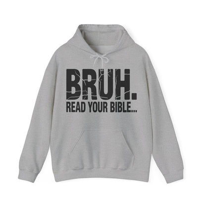 Funny Meme Bruh Read Your Bible Christian Religious Faith Hoodie