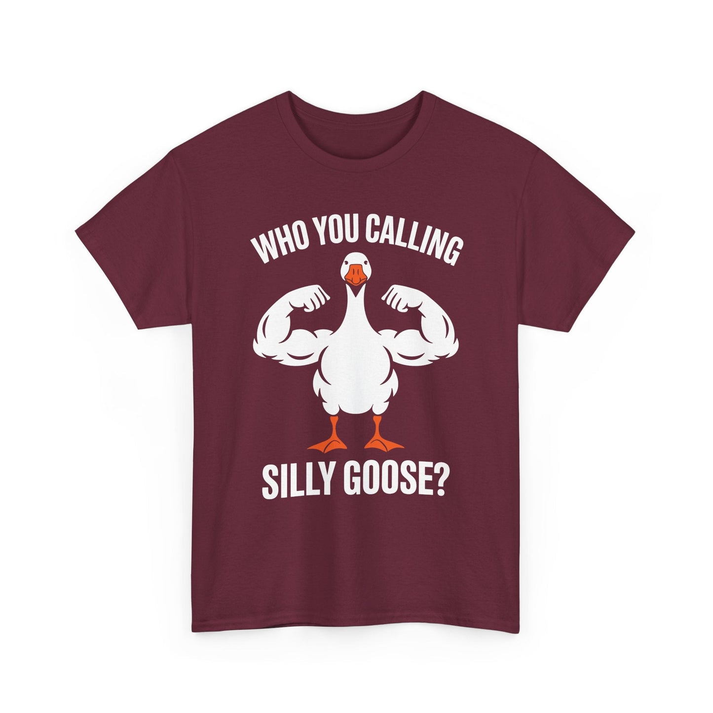 Who You Calling Silly Goose Funny Gym Meme T-Shirt