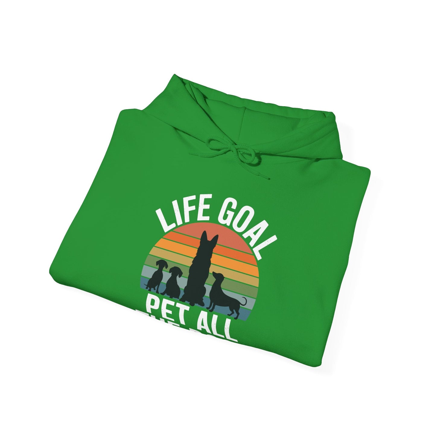 Life Goal Pet All The Dogs Funny Dog Hoodie