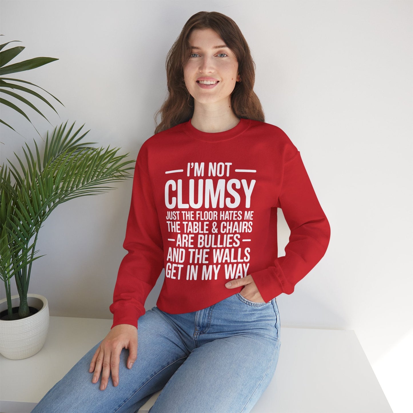 Funny I'm Not Clumsy Quote Sarcastic Sweatshirt
