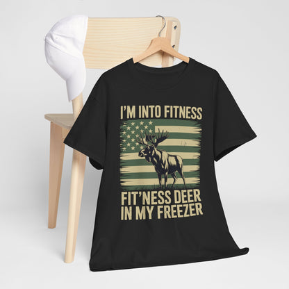 Hunting Im Into Fitness Fit Ness Deer Freezer Men Women T-Shirt