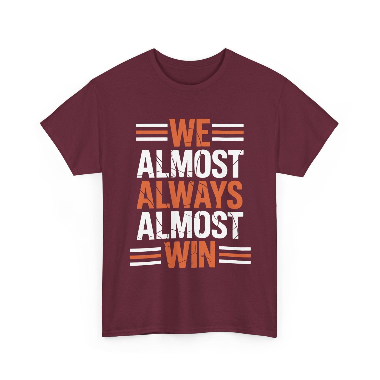 Funny Cleveland Throwback We Almost Always Almost Win Football Fans Lovers T-Shirt