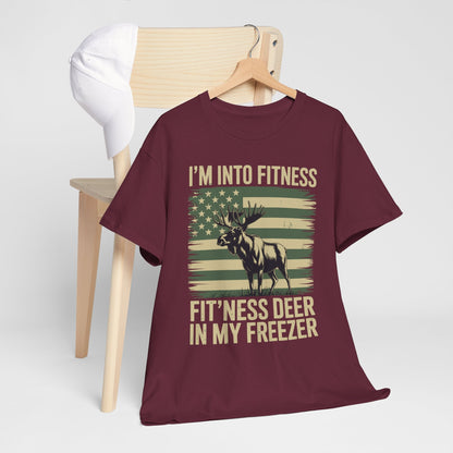 Hunting Im Into Fitness Fit Ness Deer Freezer Men Women T-Shirt