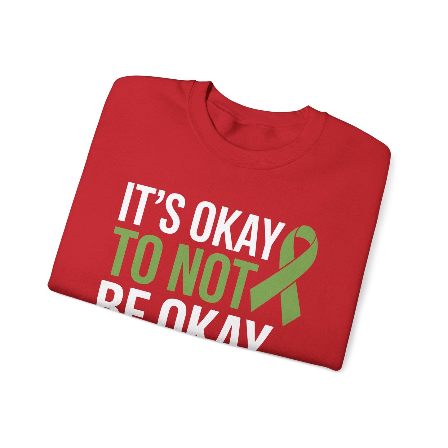 Its Okay To Not Be Okay Mental Health Awareness Ribbon Sweatshirt