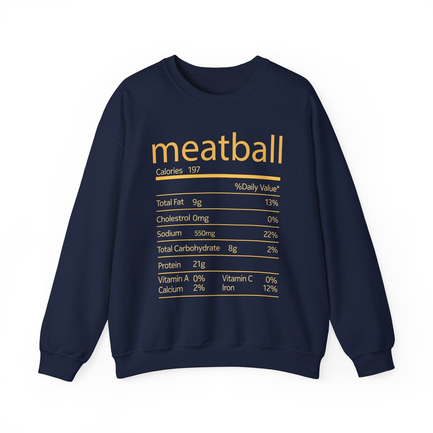Meatball Nutrition Facts Funny Thanksgiving Christmas Sweatshirt