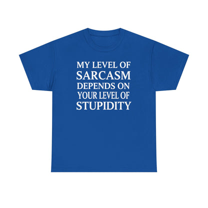 Funny Sarcastic Humor My Level of Sarcasm Sarcastic Quote T-Shirt