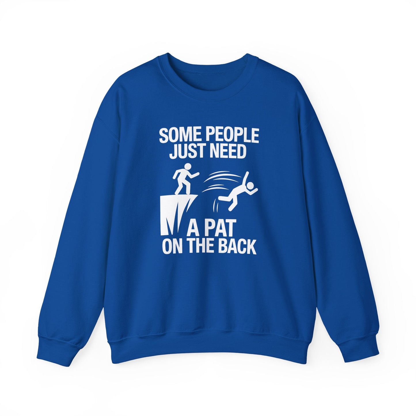 Funny Pat On The Back Adult Sarcastic Design Sweatshirt